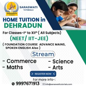Saraswati tutorials is a is a best home tuition in Dehradun